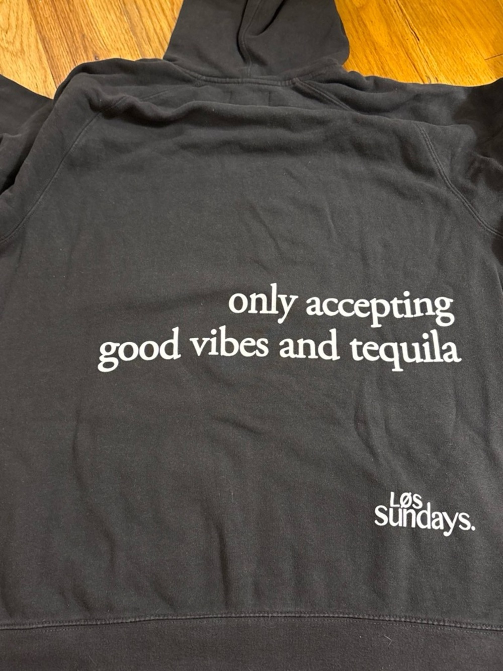 sundays Black Hoodie with White Text - "Good Vibes and Tequila" Style